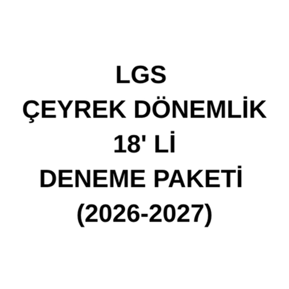 LGS ÇEYREK DÖNEMLİK - 18' Lİ DENEME PAKETİ (2026-2027)