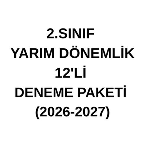 2.SINIF YARIM DÖNEMLİK 12'Lİ DENEME PAKETİ (2026-2027)