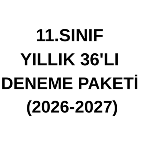 11.SINIF YILLIK 36'LI DENEME PAKETİ (2026-2027)